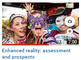 Enhanced reality: assessment and prospects